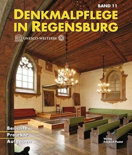 9783791722344: Denkmalpflege in Regensburg: Berichte - Projekte - Aufgaben 11