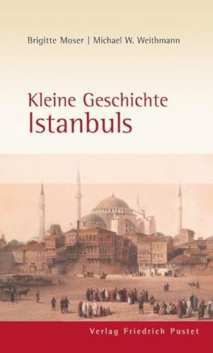 Beispielbild fr Kleine Geschichte Istanbuls zum Verkauf von medimops