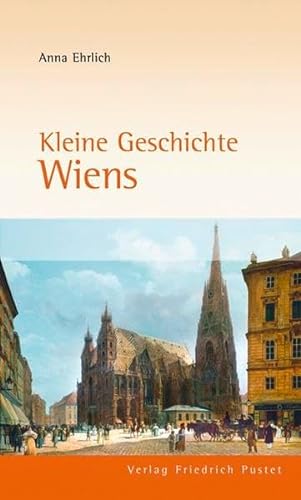 Kleine Geschichte Wiens - Anna Ehrlich