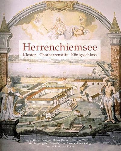 9783791723327: Herrenchiemsee: Kloster - Chorherrenstift - Knigsschloss