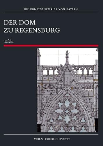 Der Dom zu Regensburg - Tafelband. - HUBEL, ACHIM U. MANFRED SCHULLER.
