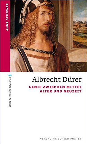 Beispielbild fr Albrecht Drer: Genie zwischen Mittelalter und Neuzeit zum Verkauf von medimops