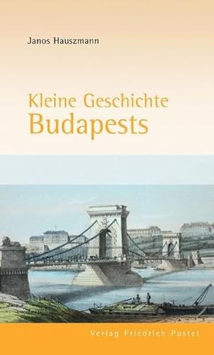 Beispielbild fr Kleine Geschichte Budapests zum Verkauf von medimops