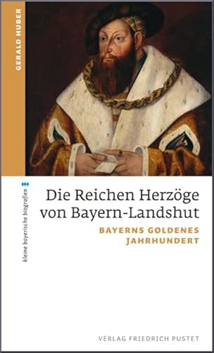 Stock image for Die Reichen Herzge von Bayern-Landshut -Language: german for sale by GreatBookPrices
