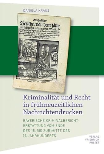 9783791724980: Kraus, D: Kriminalitt und Recht