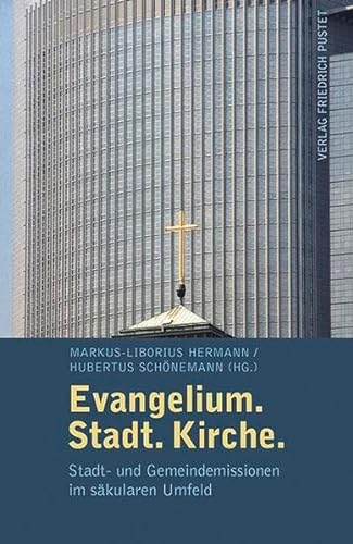 Stock image for Evangelium. Stadt. Kirche.: Stadt- und Gemeindemission im skularem Umfeld for sale by medimops