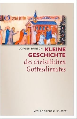 Stock image for Kleine Geschichte des christlichen Gottesdienstes -Language: german for sale by GreatBookPrices