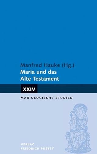 9783791727271: Maria und das Alte Testament: XXIV