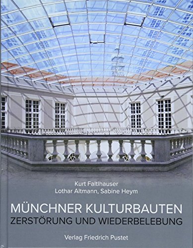 Stock image for Mnchner Kulturbauten: Zerstrung und Wiederbelebung (Bayerische Geschichte) for sale by medimops