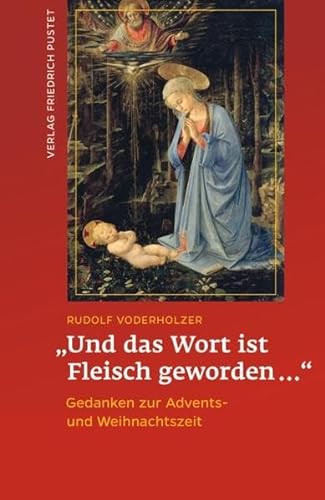 Stock image for Und das Wort ist Fleisch geworden.": Gedanken zur Advents- und Weihnachtszeit for sale by medimops