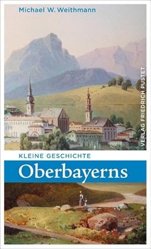 Imagen de archivo de Kleine Geschichte Oberbayerns a la venta por medimops