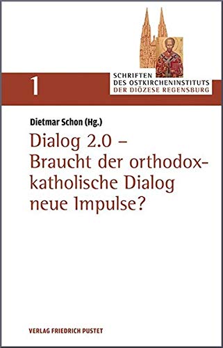 9783791729237: Dialog 2.0 - Braucht der orthodox-christliche Dialog neue Impulse?