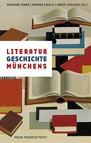 Beispielbild fr Literaturgeschichte Mnchens (Bayerische Geschichte) zum Verkauf von medimops