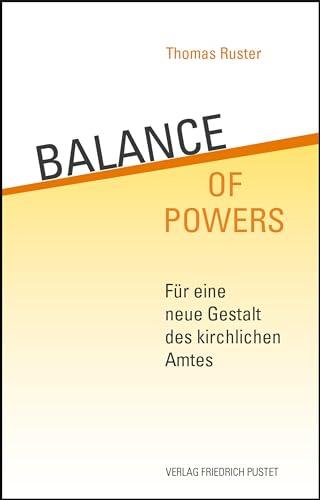 9783791730998: Balance of Powers: Fr eine neue Gestalt des kirchlichen Amtes