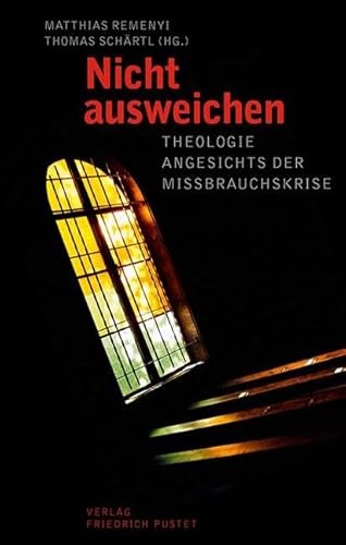 Stock image for Nicht ausweichen: Theologie angesichts der Missbrauchskrise for sale by Revaluation Books