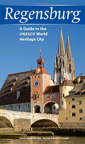 9783791731223: Regensburg: A Guide to the UNESCO World Heritage City - englische Ausgabe