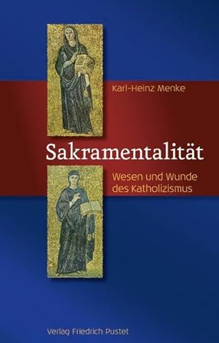 Beispielbild fr Sakramentalitt Wesen und Wunde des Katholizismus zum Verkauf von nova & vetera e.K.