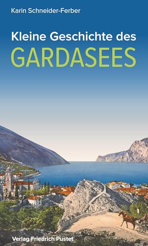 Imagen de archivo de Kleine Geschichte des Gardasees -Language: german a la venta por GreatBookPrices