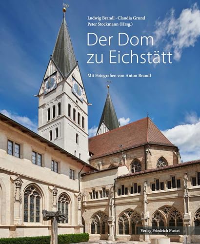 9783791732190: Der Dom zu Eichsttt: Mit Fotografien von Anton Brandl