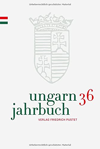 Beispielbild fr Ungarn-Jahrbuch 36 (2020) Zeitschrift fr interdisziplinre Hungarologie zum Verkauf von Buchpark