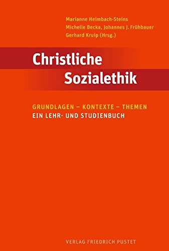 Stock image for Christliche SozialethikGrundlagen - Kontexte - Themen for sale by GreatBookPrices
