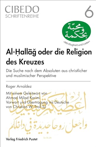 Imagen de archivo de Al-Hallag oder die Religion des Kreuzes a la venta por GreatBookPrices