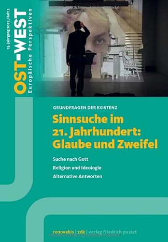 Stock image for Sinnsuche im 21. Jahrhundert: Ost-West. Europische Perspektiven 2/2022 for sale by medimops