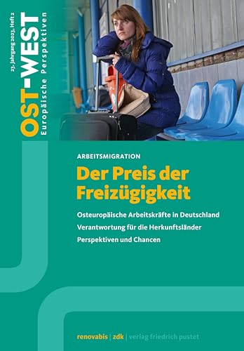 Beispielbild fr Der Preis der Freizgigkeit: Ost-West. Europische Perspektiven 2/2023 zum Verkauf von medimops