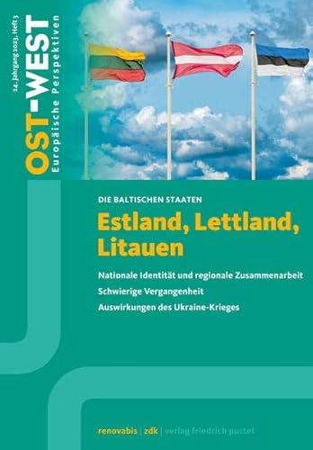 Beispielbild fr Estland, Lettland, Litauen: Ost-West. Europische Perspektiven 3/2023 zum Verkauf von Revaluation Books