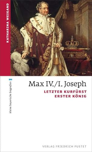 Beispielbild fr Max IV./I. Joseph zum Verkauf von Blackwell's