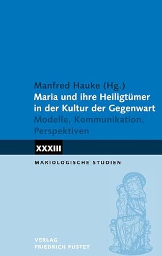 Stock image for Maria und ihre Heiligtmer in der Kultur der Gegenwart for sale by GreatBookPrices