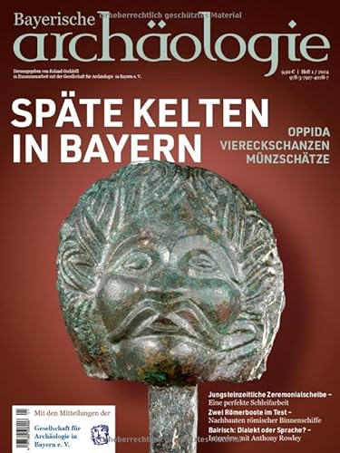9783791740287: Spte Kelten in Bayern. Oppida - Viereckschanzen - Mnzschtze: Bayerische Archologie 1/2024