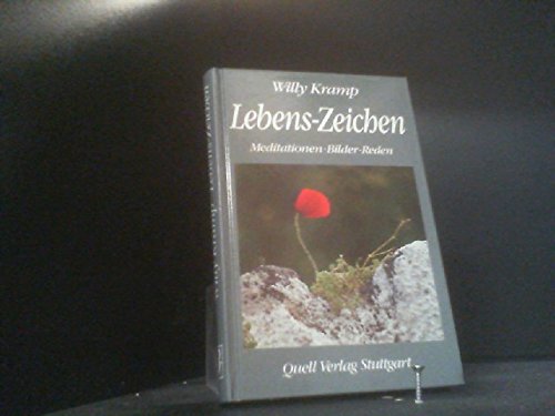 Stock image for Lebens - Zeichen. Meditationen, Bilder, Reden for sale by medimops