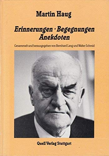 Stock image for Martin Haug. Erinnerungen - Begegnungen - Anekdoten for sale by Der Bcher-Br