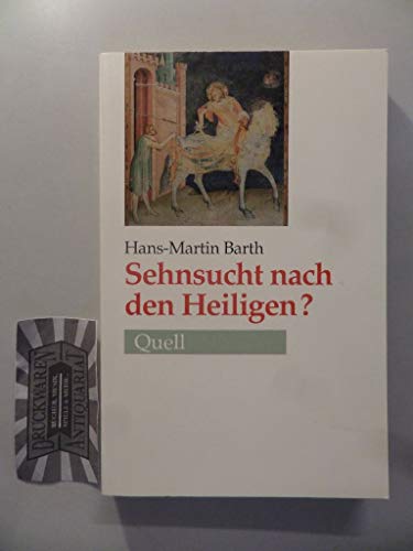 Stock image for Sehnsucht nach den Heiligen?: Verborgene Quellen kumenischer Spiritualitt for sale by Buchpark