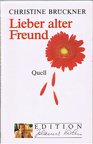9783791818115: Lieber alter Freund (Edition Johannes Kuhn) (German Edition)