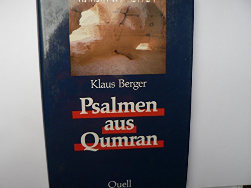 Psalmen aus Qumran - Berger, Klaus, Jörg Zink und Ewald Stark