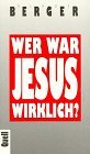 Beispielbild fr Wer war Jesus wirklich? zum Verkauf von medimops