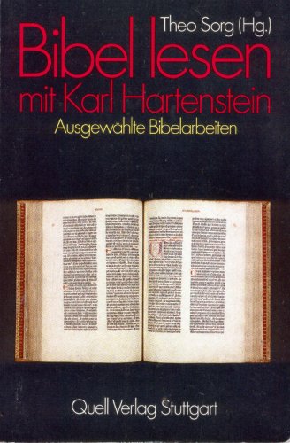 9783791820385: Bibel lesen mit Karl Hartenstein. Ausgewhlte Bibelarbeiten