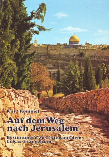 Beispielbild fr Auf dem Weg nach Jerusalem. Besinnungen zu Texten aus dem Lukas-Evangelium. Hardcover zum Verkauf von Deichkieker Bcherkiste