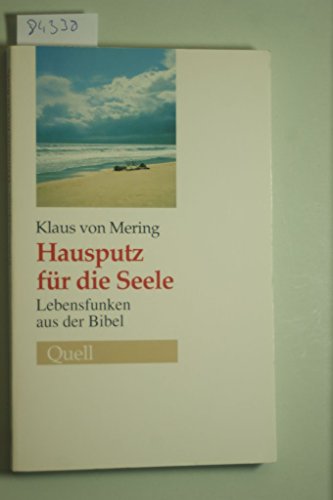 Beispielbild fr Hausputz fr die Seele: Lebensfunken aus der Bibel zum Verkauf von Norbert Kretschmann