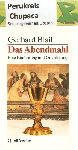 Beispielbild fr Das Abendmahl: Eine Einfhrung und Orientierung zum Verkauf von Versandantiquariat Felix Mcke