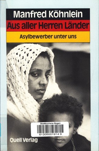 Stock image for Aus aller Herren Lnder. Asylbewerber unter uns for sale by Der Bcher-Br