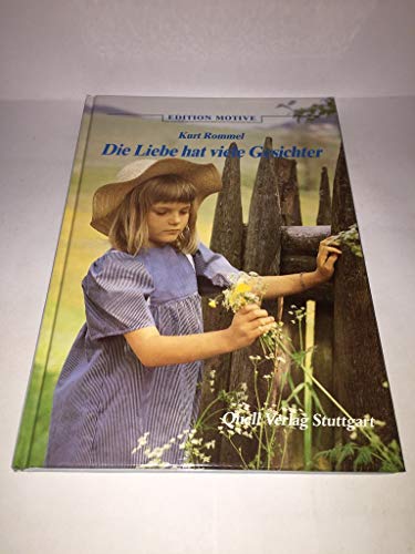 Stock image for Die Liebe hat viele Gesichter. Edition Motive. Hardcover for sale by Deichkieker Bcherkiste