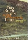 Stock image for Das Buch der sechsundzwanzig Beine: Mit dem Rollstuhl in den Anden for sale by Buchhandlung Loken-Books