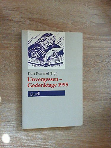 Stock image for Unvergessen - Gedenktage 1995 for sale by Schueling Buchkurier