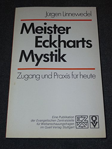 9783791860107: Meister Eckharts Mystik. Zugang und Praxis fr heute