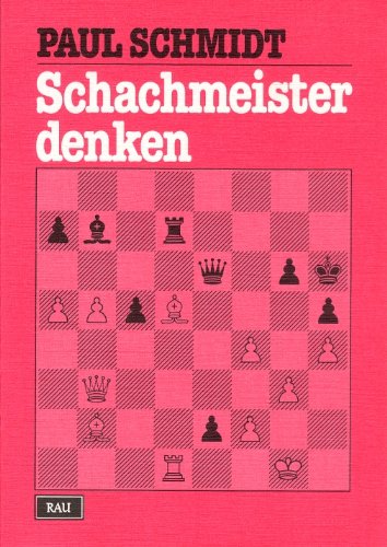 9783791901015: Schachmeister denken - Schmidt, Paul