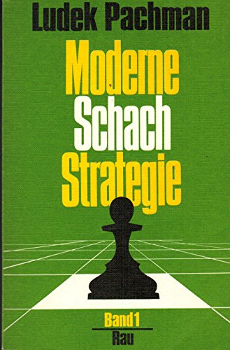 Beispielbild fr Moderne Schachstrategie Bd. 1 zum Verkauf von medimops
