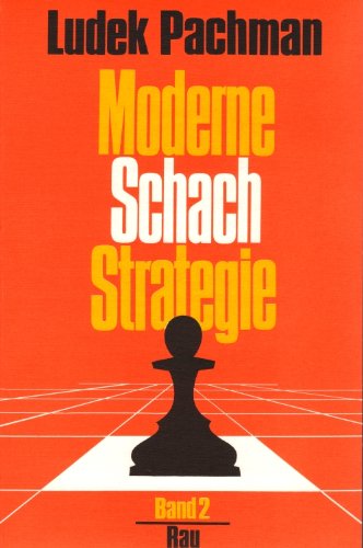 Beispielbild fr Moderne Schach-Strategie Band 2 zum Verkauf von medimops